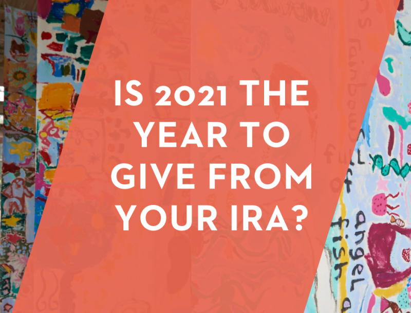 Is 2021 the Year to Give from Your IRA?
